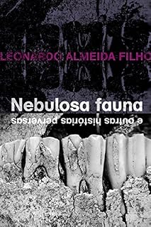 Livro Nebulosa fauna e outras histórias perversas