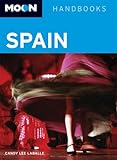 Moon Spain (Moon Handbooks) by Candy Lee LaBalle