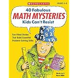 40 Fabulous Math Mysteries Kids Can't Resist (Grades 4-8)