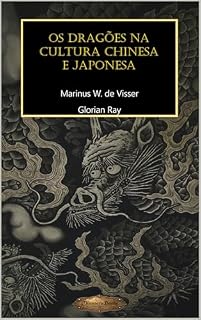 Livro Os dragões na cultura chinesa e japonesa (SÉRIE DE CULTURA ASIÁTICA)