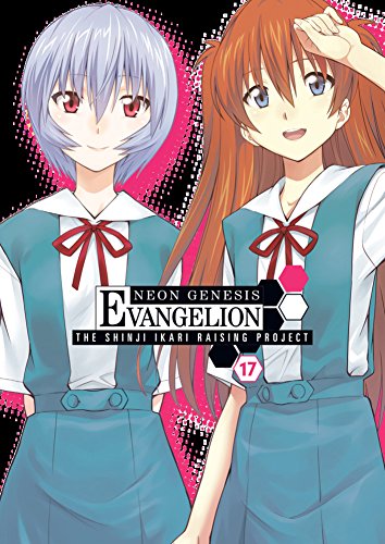 Neon Genesis Evangelion: The Shinji Ikari Raising Project Volume 17 (Neon Genesis Evangelion (Adv))