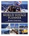 World Voyage Planner: Planning a voyage from anywhere in the world to anywhere in the world (World Cruising Series Book 2)