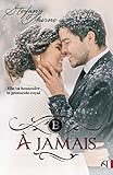 À JAMAIS (French Edition) by Stefany Thorne
