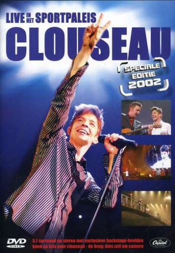 Clouseau - Live in Het Sportpaleis - Zortam Music