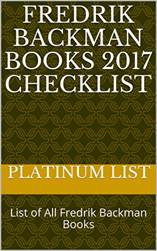 Fredrik Backman Books 2017 Checklist: List of All Fredrik Backman Books