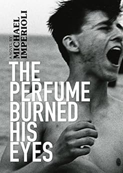 The Perfume Burned His Eyes