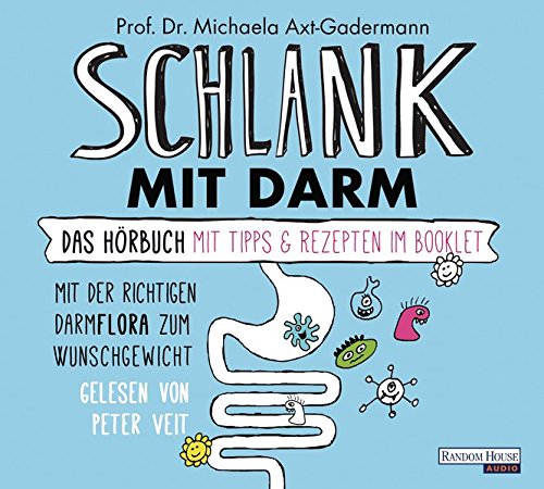 Schlank Mit Darm Das Horbuch Amazon De Axt Gadermann Michaela Veit Peter Bucher