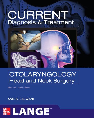CURRENT DIAGNOSIS & TREATMENT OTOLARYNGOLOGY HEAD & NECK SURGERY