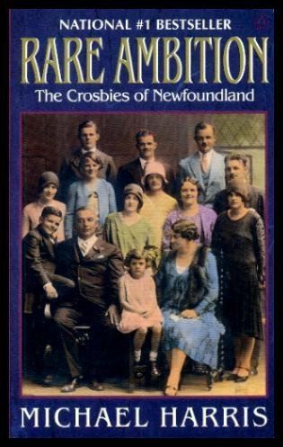 Rare Ambition: The Crosbies of Newfoundland