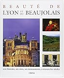 Beauté de Lyon et du Beaujolais (French Edition) by 