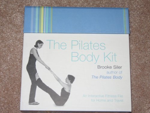 The Pilates Body Kit by Brooke Siler (Hardcover)
