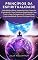 Livro Princípios Da Espiritualidade: Guia Básico Para Aumentar Sua Conexão Espiritual, Criar Técnicas Espirituais Com Você E Seu Eu Superior E Evoluir Sua Espiritualidade Para O Próximo Nível