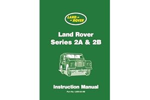 Land Rover Series 2A and 2B Instruction Manual