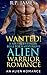 ALIEN ROMANCE: Wanted! A Southern Virgin Belle For A Mysterious Alien Warrior Romance (Alien Romance, New Adult, college, short story, bisexual, lgbt, ... lesbian, romance, paranormal, contemporary)