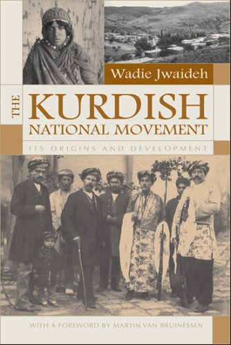 Kurdish National Movement: Its Origins and Development (Contemporary Issues in the Middle East)