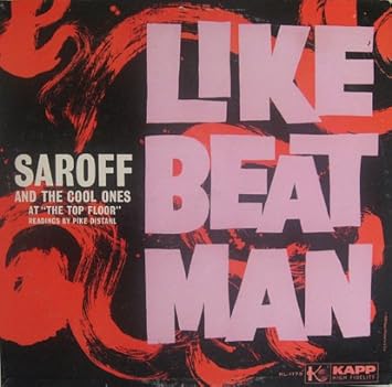 Saroff And The Cool Ones Like Beat Man Saroff And The Cool Ones