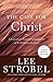 The Case for Christ: A Journalist's Personal Investigation of the Evidence for Jesus (Case for ... Series)