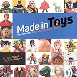 Made in Toys, l'histoire secrète des jouets de notre enfance (French Edition) by 