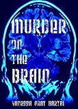 Murder on the Brain