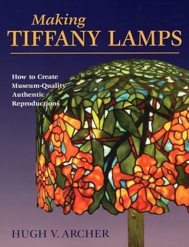 The Lamps of Louis Comfort Tiffany: Martin Eidelberg, Alice Cooney