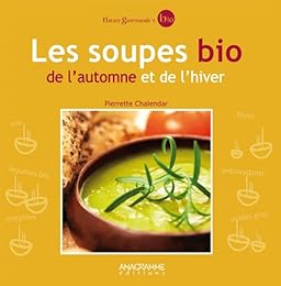 Soupes bio de l'automne et de l'hiver