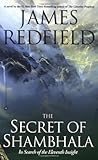The Secret of Shambhala: In Search of the Eleventh Insight by James Redfield