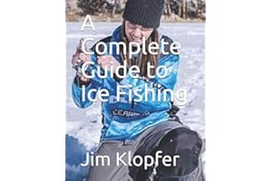 A Complete Guide to Ice Fishing