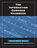 The Information Commons Handbook, Beagle, Donald Robert, 1555705626
