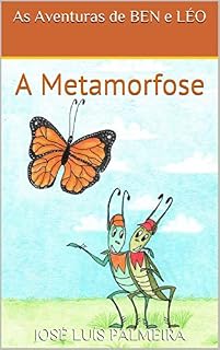 Livro As Aventuras de BEN e LÉO: A Metamorfose