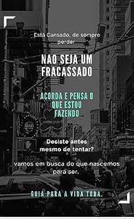 Livro Não seja um Fracassado. Vamos em busca do que nascemos para ser