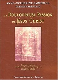 La  Douloureuse Passion de Jésus-Christ