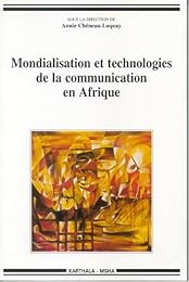 Mondialisation et technologies de la communication en Afrique