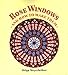 Rose Windows: and How to Make Them by