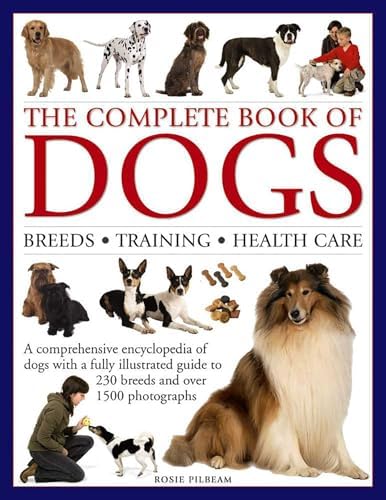 The Ultimate Guide to Dog Breeds: An Illustrated Encyclopedia with