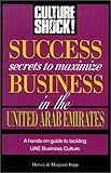 Front cover for the book Success Secrets to Maximize Business in United Arab Emirates (Culture Shock! Success Secrets to Maximize Business) by Harvey Tripp