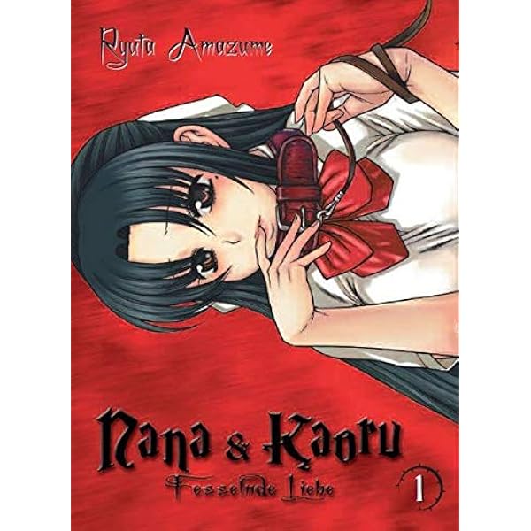 Nana Kaoru 01 Fesselnde Liebe Azume Ryuta 9783866079533 Amazon Com Books