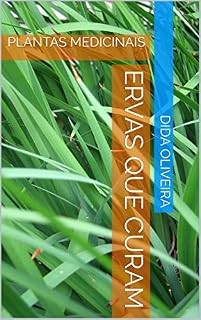 Livro ERVAS QUE CURAM: PLANTAS MEDICINAIS