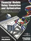 Financial Models Using Simulation and Optimization: A Step-By-Step Guide With Excel and Palisade's D by Wayne L. Winston