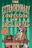 The Extraordinary Confession of Basil Hayes: An Astonishing Christmas Adventure by Tom Roy