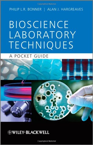 Basic Bioscience Laboratory Techniques - A Pocket Guide