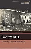 The Forty Days of Musa Dagh (Verba Mundi) (Verba Mundi (Paperback)) by Franz Werfel, translated by Geoffrey Dunlop and James Reidel