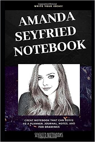 Amanda Seyfried Notebook Great Notebook For School Or As A Diary
