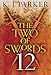 The Two of Swords: Part Twelve