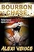 Bourbon Chase, The San Francisco Mystery Series, Book 1 by