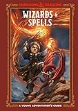 Wizards & Spells: A Young Adventurer's Guide (Dungeons & Dragons Young Adventurer's Guides)