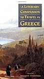 A Literary Companion to Travel in Greece by