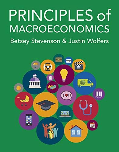 Principles of Macroeconomics (2nd Edition): Betsey Stevenson