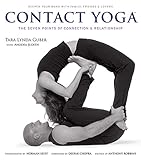 Contact Yoga: The Seven Points of Connection & Relationship by