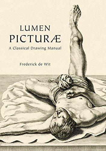 Lumen Picturae: A Classical Drawing Manual by Frederick de Wit