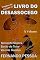 Livro LIVRO DO DESASSOCEGO - X Volume: "Imagens do: (ou para o:) Livro do Desassocego" (X Volume - ILD 10)